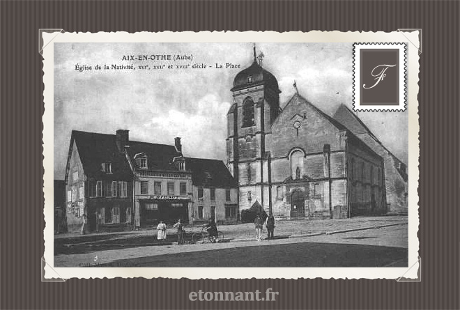 Carte postale ancienne : Aix-en-Othe