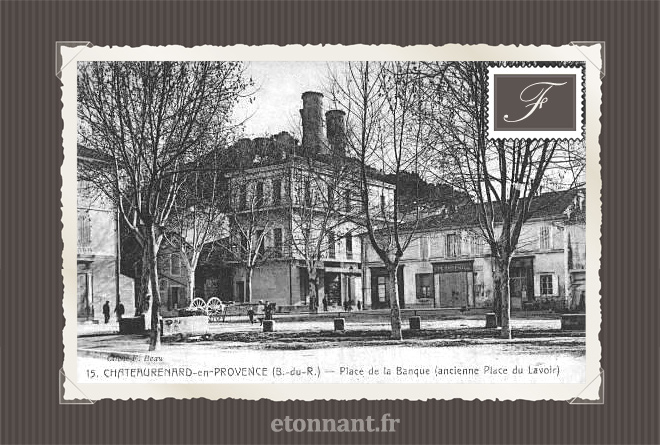 Carte postale ancienne : Châteaurenard