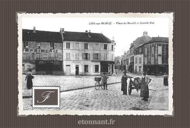 Carte postale ancienne : Lizy-sur-Ourcq