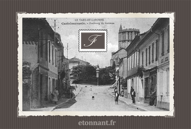 Carte postale ancienne de Castelsarrasin (82 Tarn-et-Garonne)