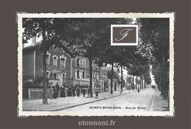 Carte postale ancienne de Rosny-sous-Bois (93 Seine-Saint-Denis)